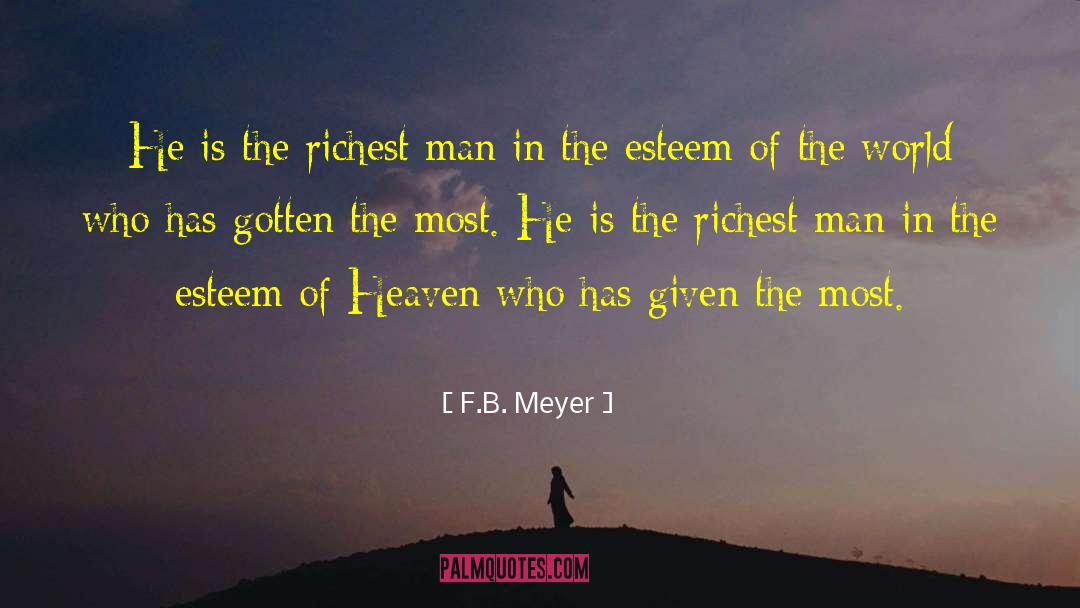 Richest Man quotes by F.B. Meyer