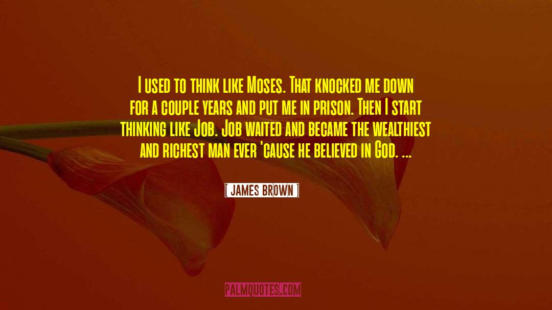 Richest Man quotes by James Brown