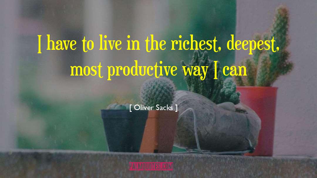 Richest quotes by Oliver Sacks