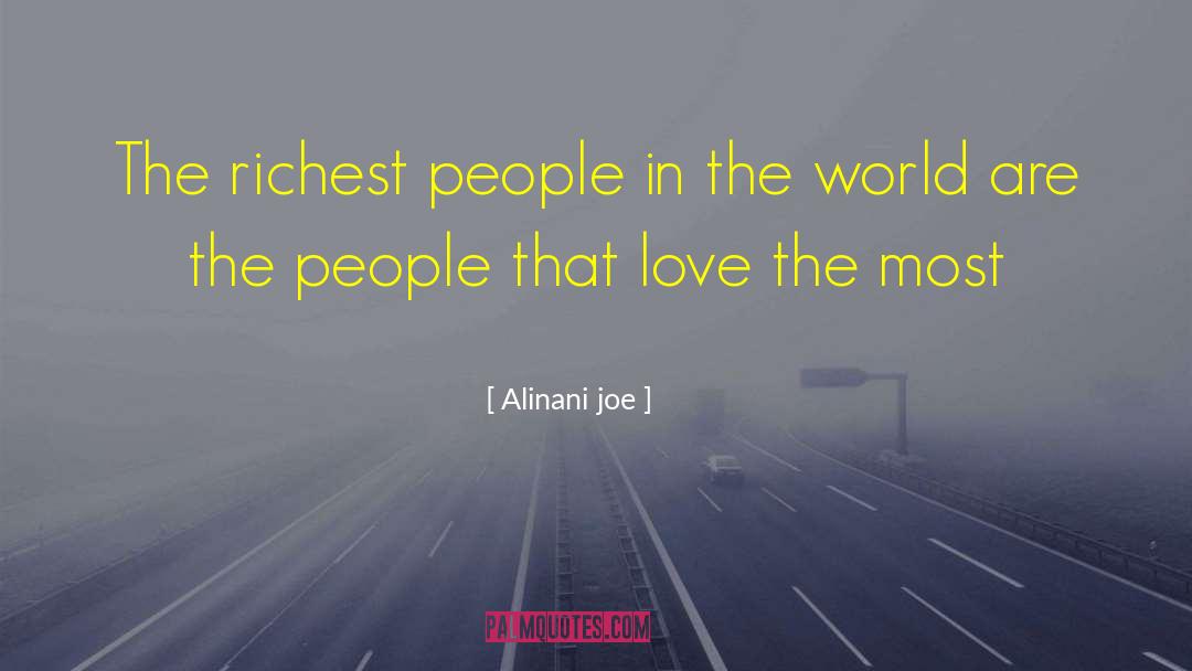 Richest quotes by Alinani Joe