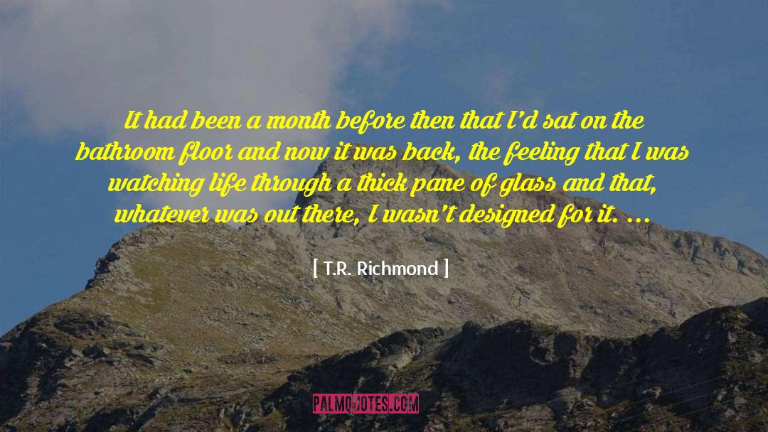 Richmond quotes by T.R. Richmond