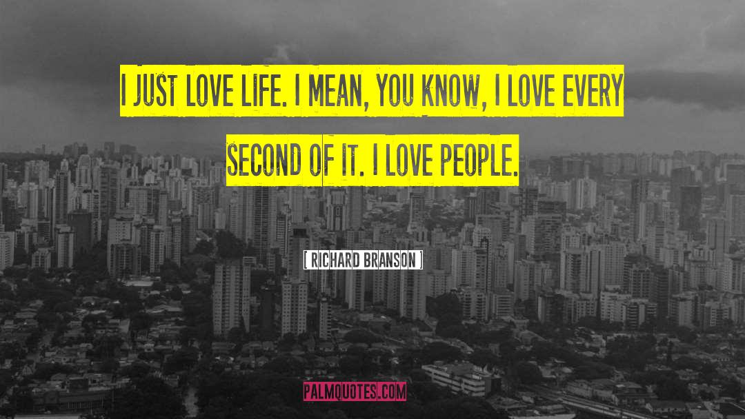Richness Of Life quotes by Richard Branson
