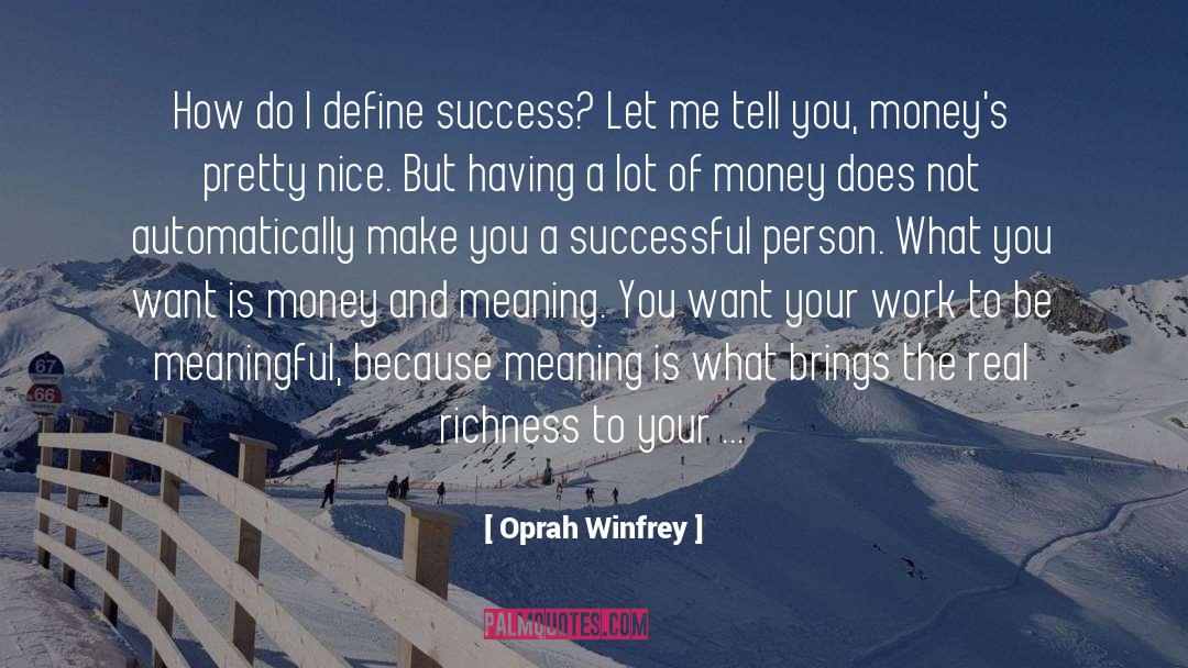 Richness quotes by Oprah Winfrey