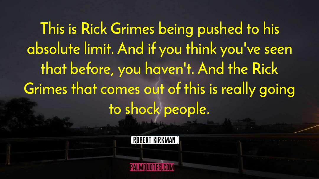 Rick Grimes quotes by Robert Kirkman