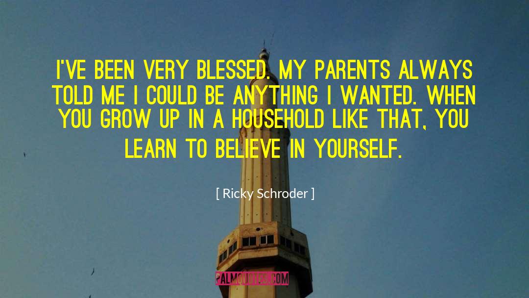 Ricky Fowler quotes by Ricky Schroder