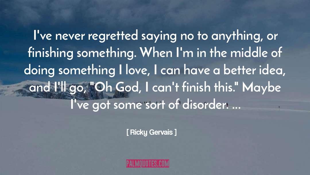 Ricky Gervais quotes by Ricky Gervais