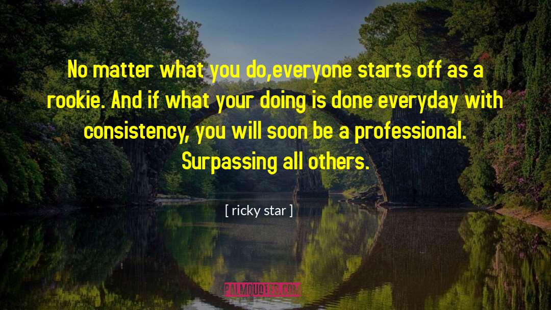 Ricky Maye quotes by Ricky Star