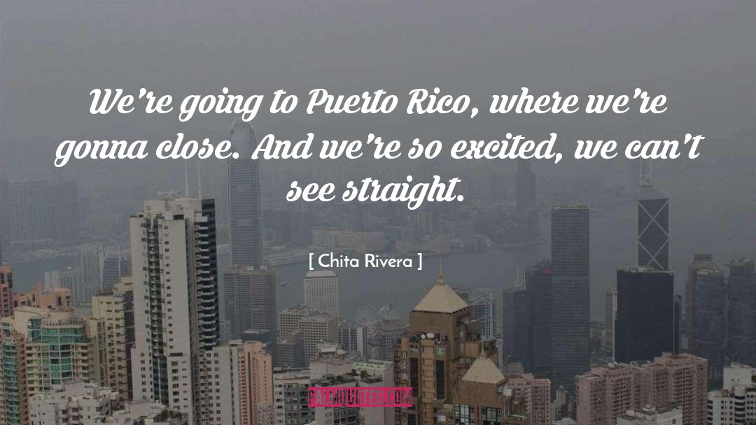 Rico quotes by Chita Rivera