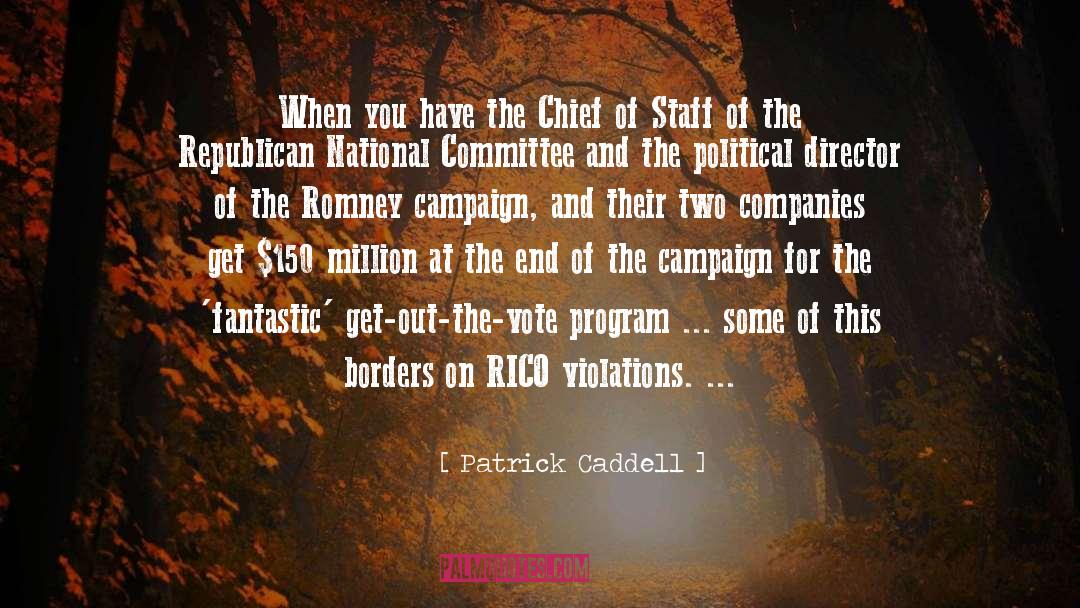 Rico quotes by Patrick Caddell