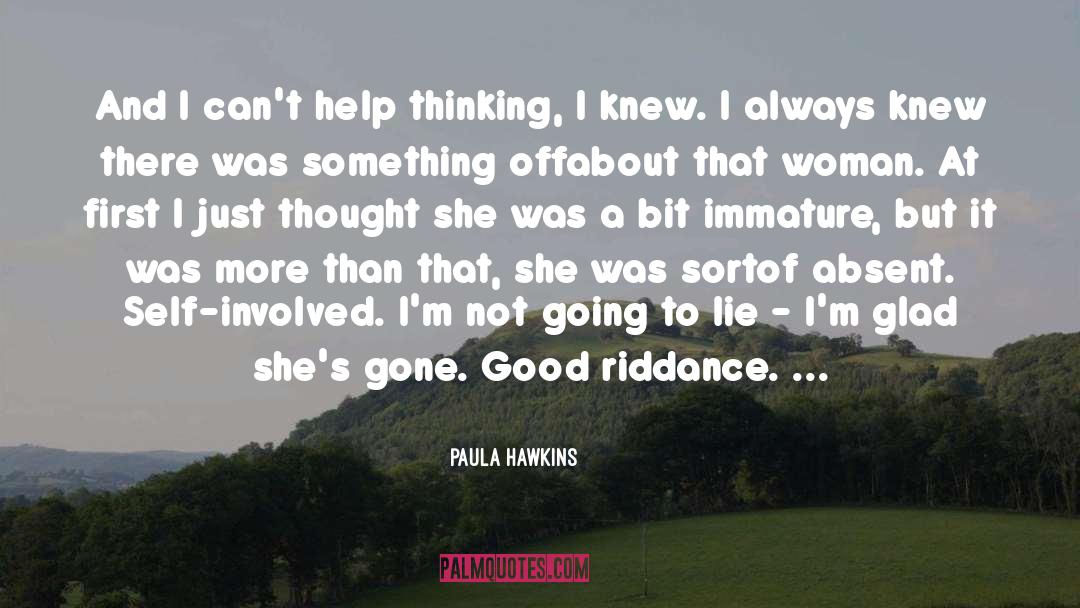 Riddance quotes by Paula Hawkins