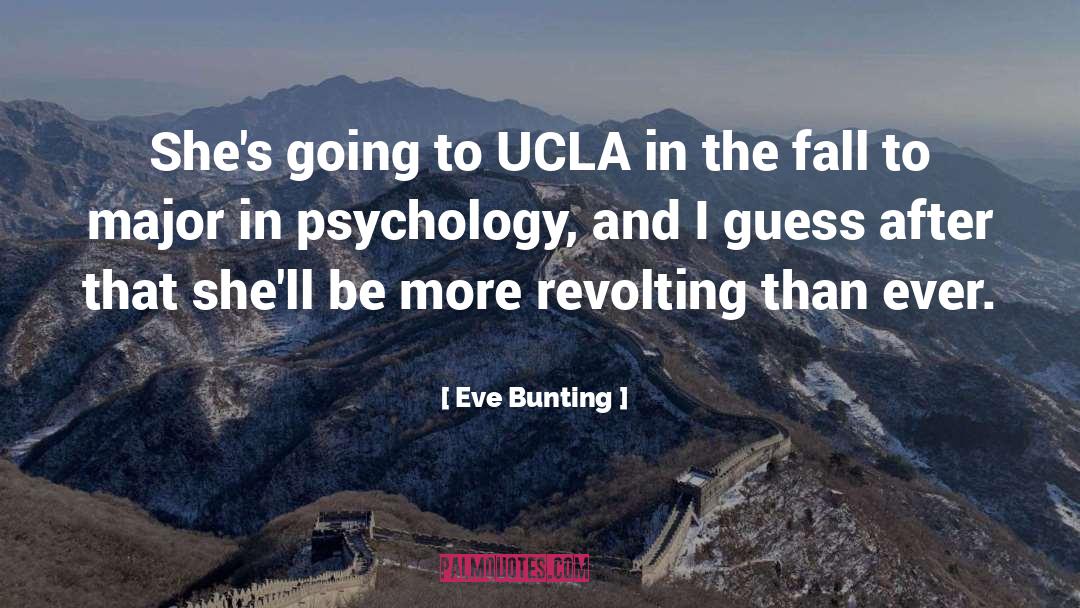 Ridderstrom Ucla quotes by Eve Bunting