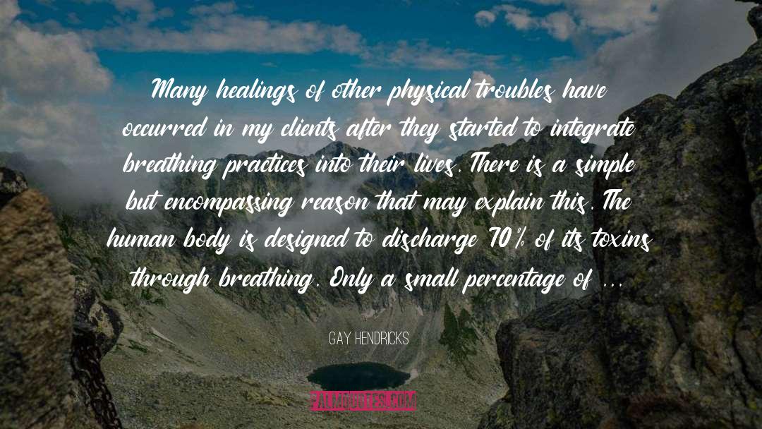 Ridding quotes by Gay Hendricks