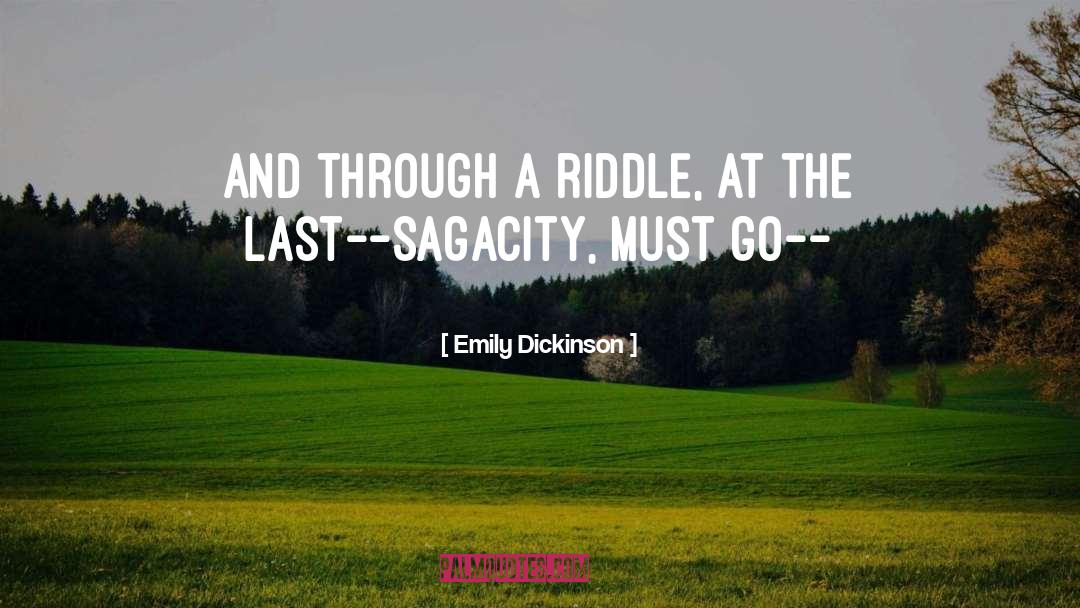 Riddle quotes by Emily Dickinson