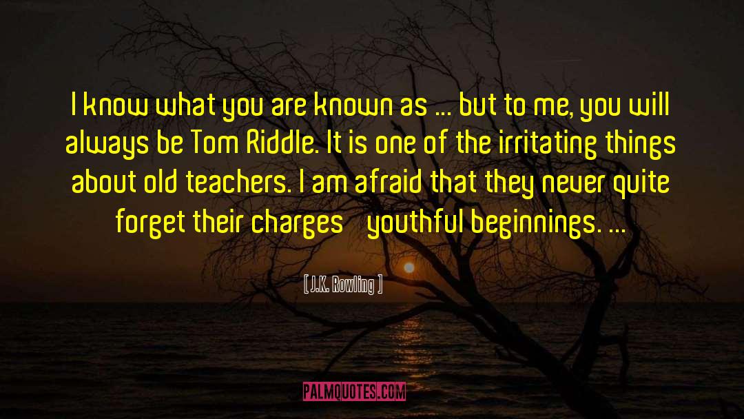 Riddle quotes by J.K. Rowling