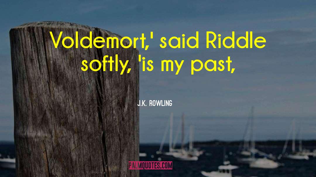 Riddle Solving quotes by J.K. Rowling