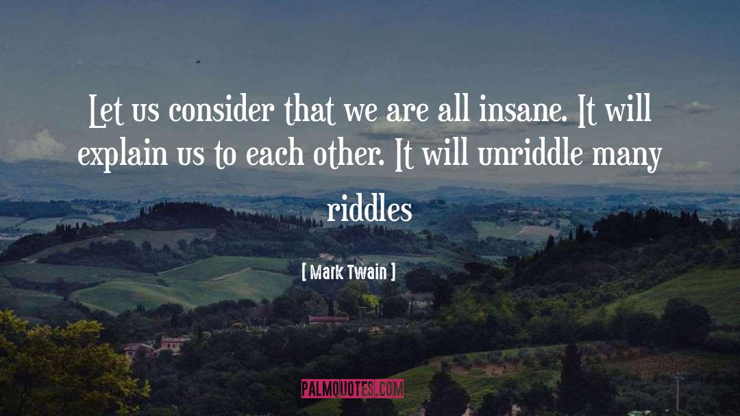 Riddles quotes by Mark Twain