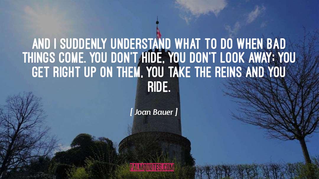 Ride Me Cowboy quotes by Joan Bauer