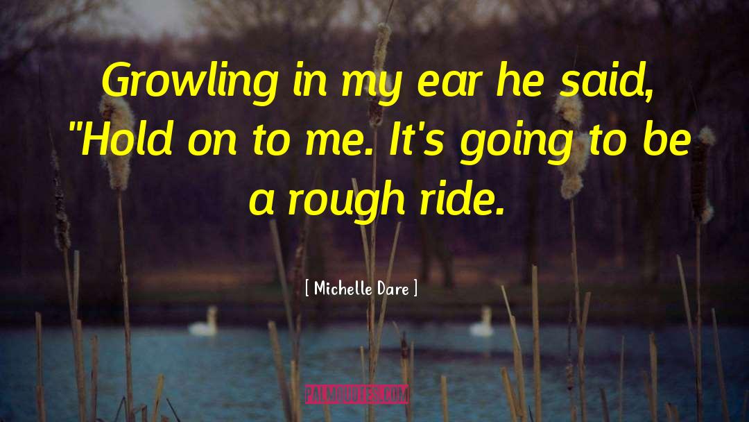 Ride Out quotes by Michelle Dare