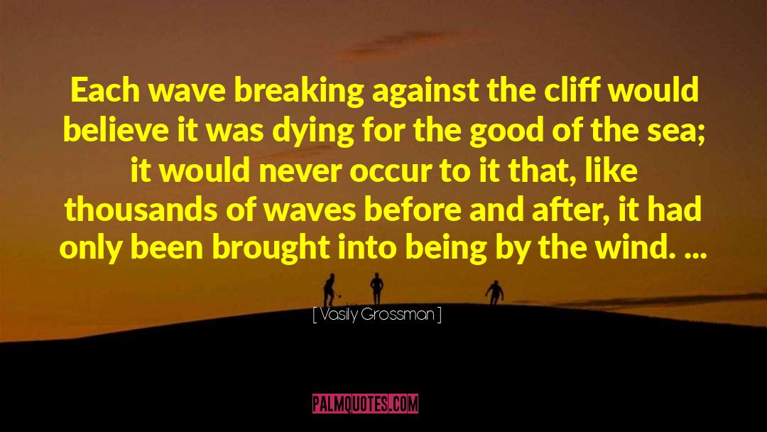 Ride The Wave quotes by Vasily Grossman