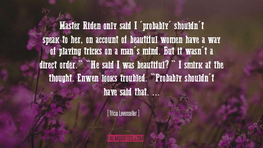 Riden quotes by Tricia Levenseller