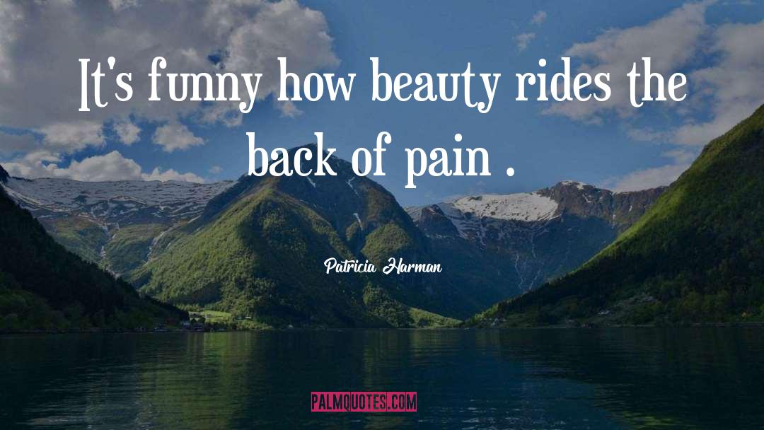 Rides quotes by Patricia Harman