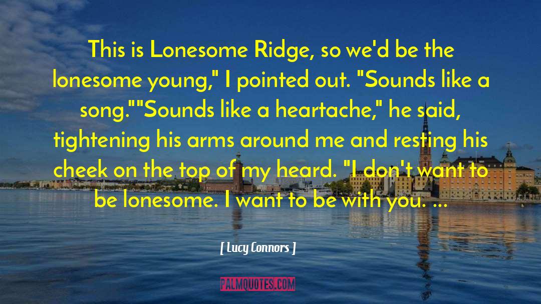 Ridge quotes by Lucy Connors