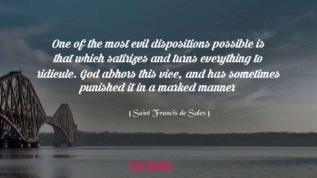 Ridicule quotes by Saint Francis De Sales