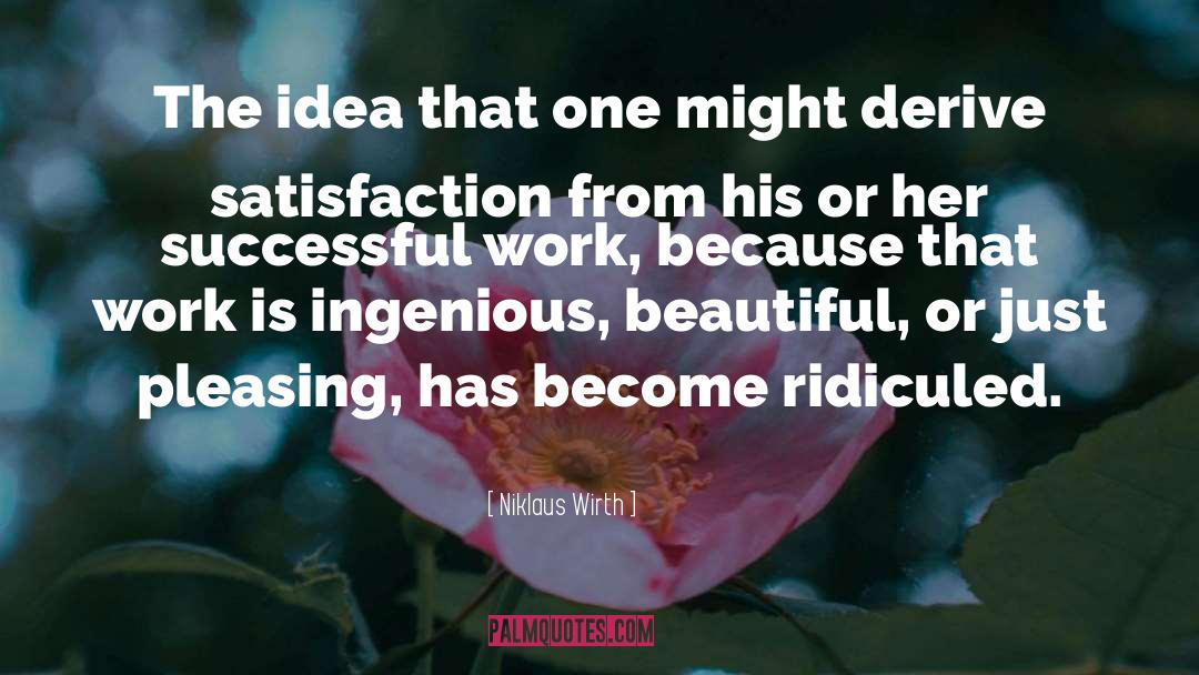 Ridiculed quotes by Niklaus Wirth