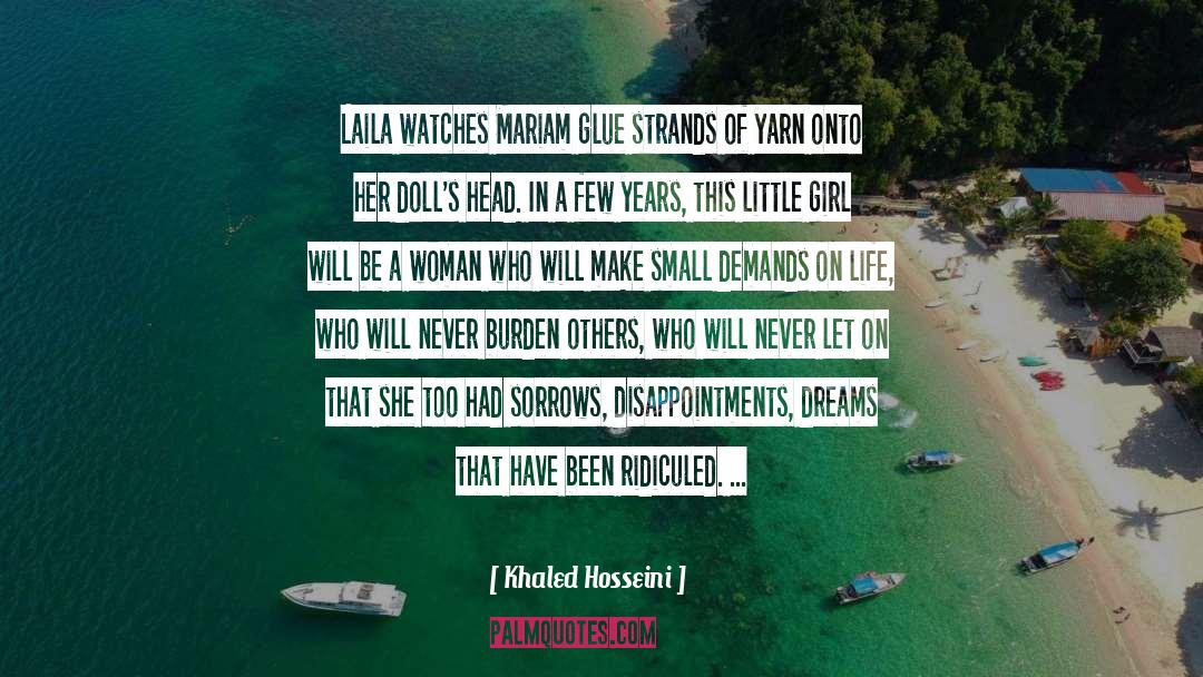 Ridiculed quotes by Khaled Hosseini