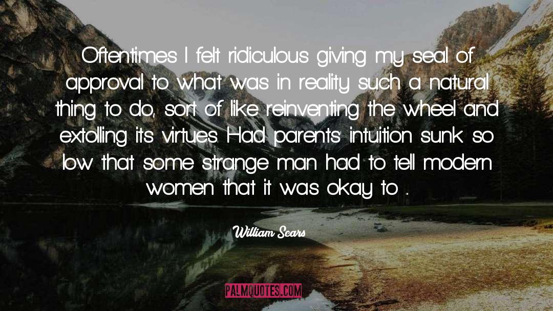 Ridiculous quotes by William Sears