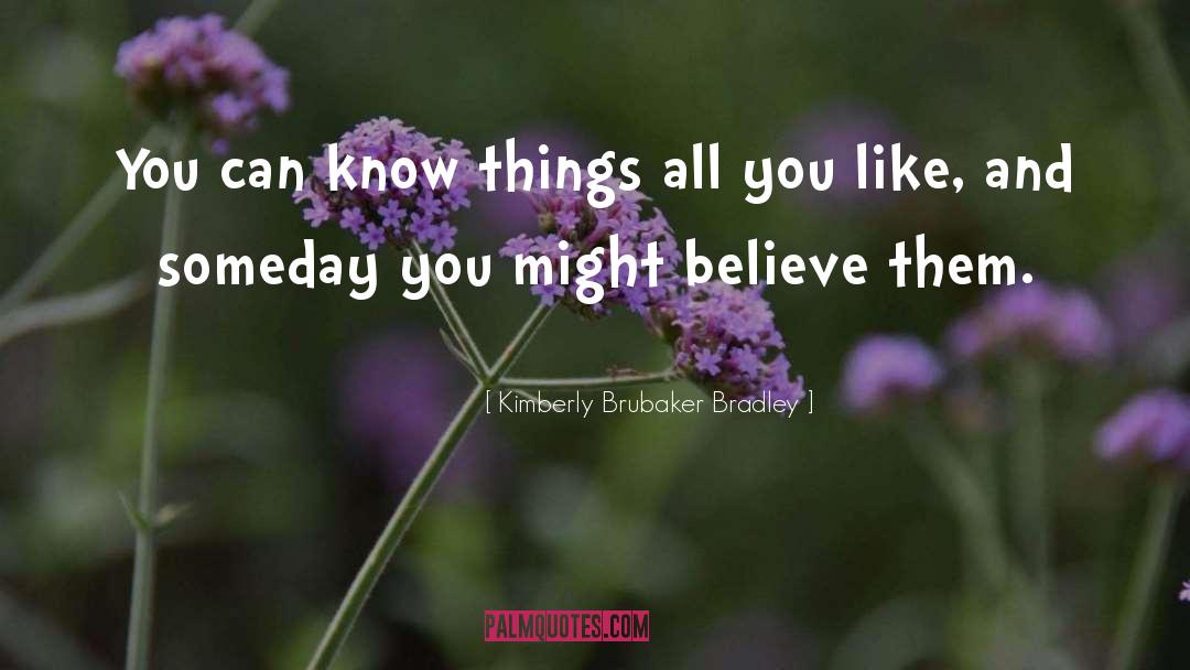 Ridiculous Things quotes by Kimberly Brubaker Bradley