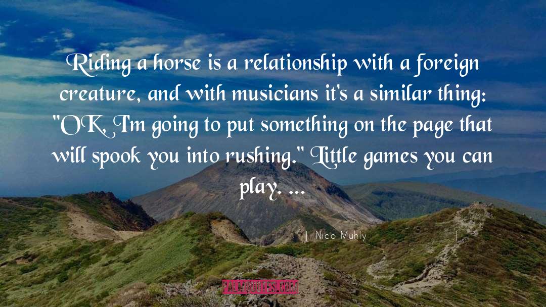 Riding A Horse quotes by Nico Muhly