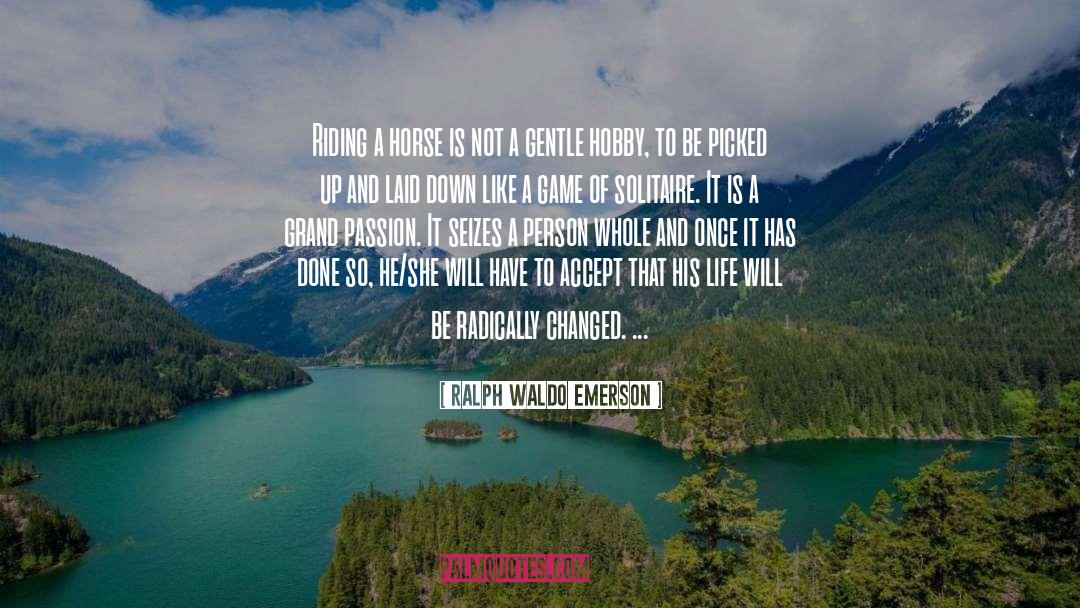 Riding A Horse quotes by Ralph Waldo Emerson