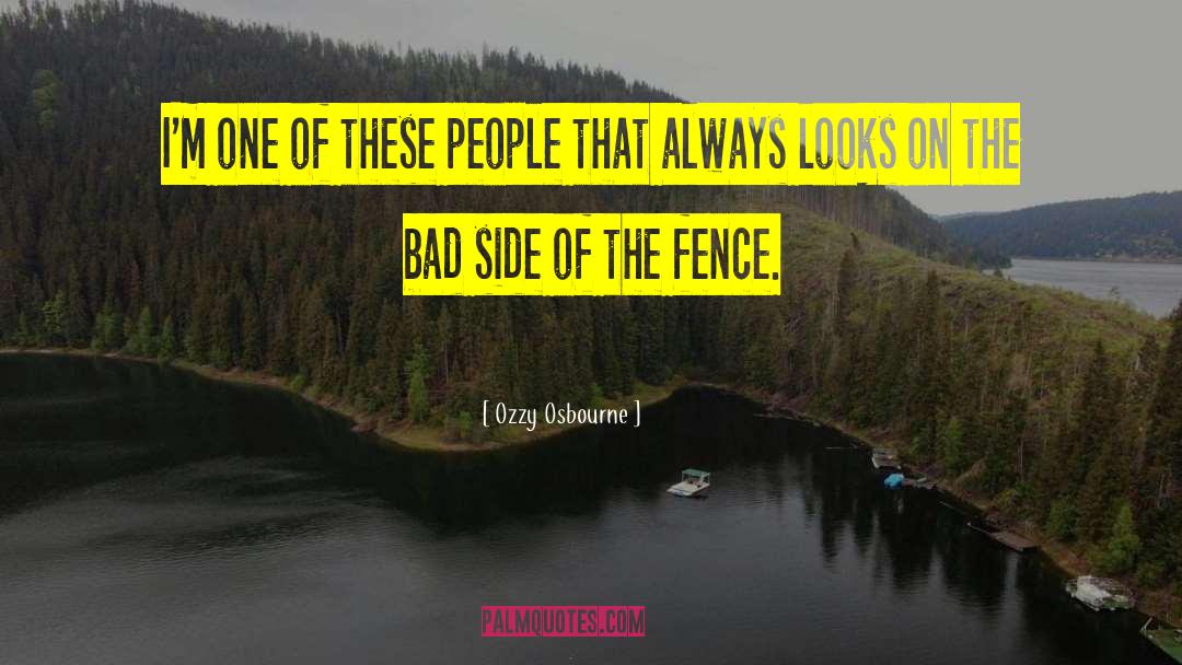 Riding The Fence quotes by Ozzy Osbourne
