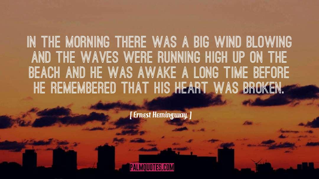 Riding The Waves quotes by Ernest Hemingway,