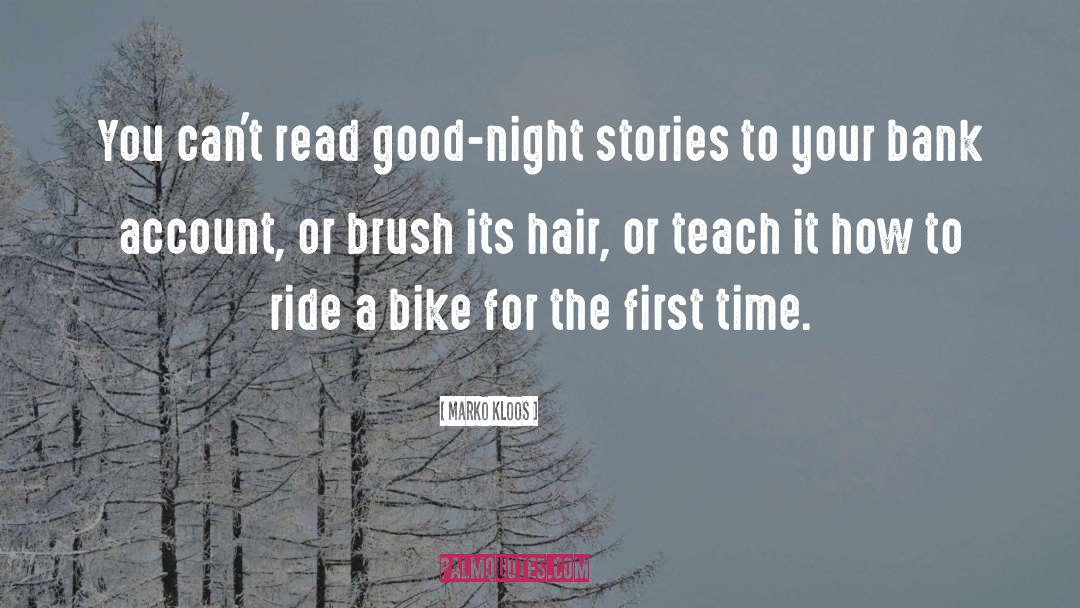 Riding Your Bike quotes by Marko Kloos