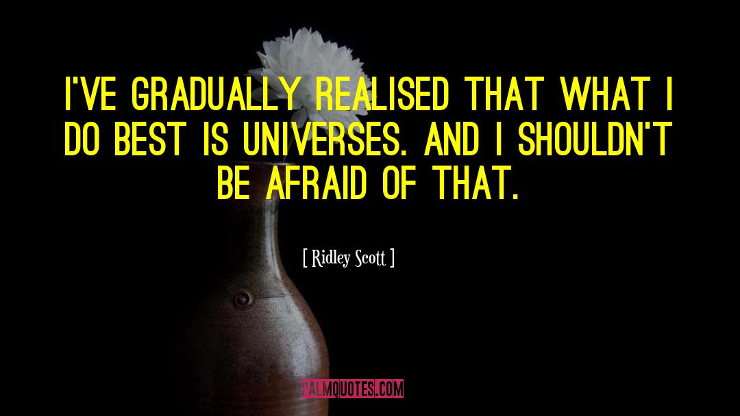 Ridley quotes by Ridley Scott