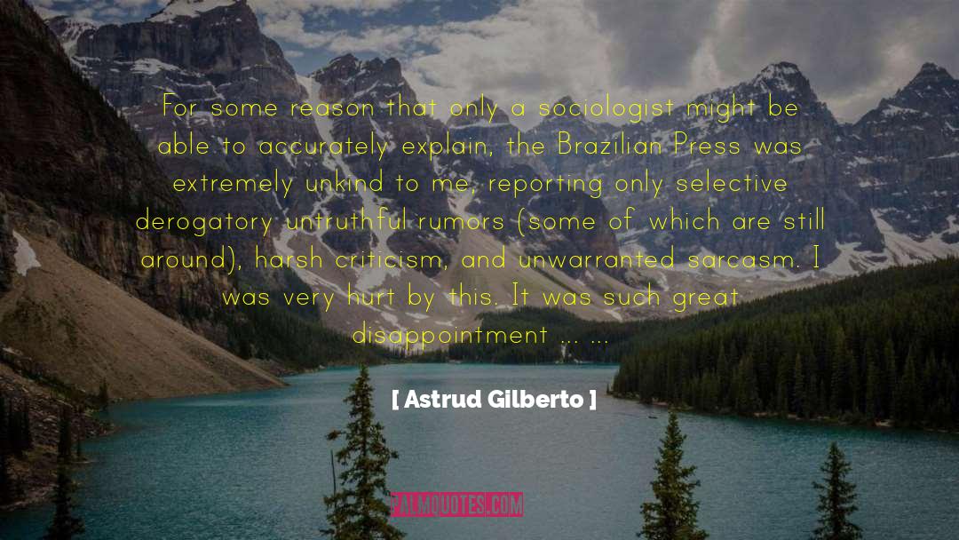 Riegle Press quotes by Astrud Gilberto