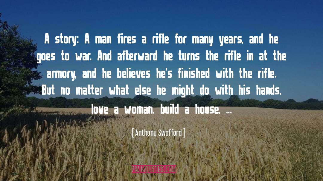Rifle quotes by Anthony Swofford