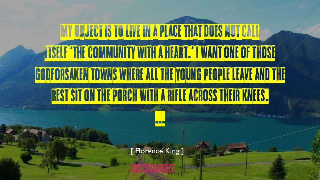 Rifle quotes by Florence King