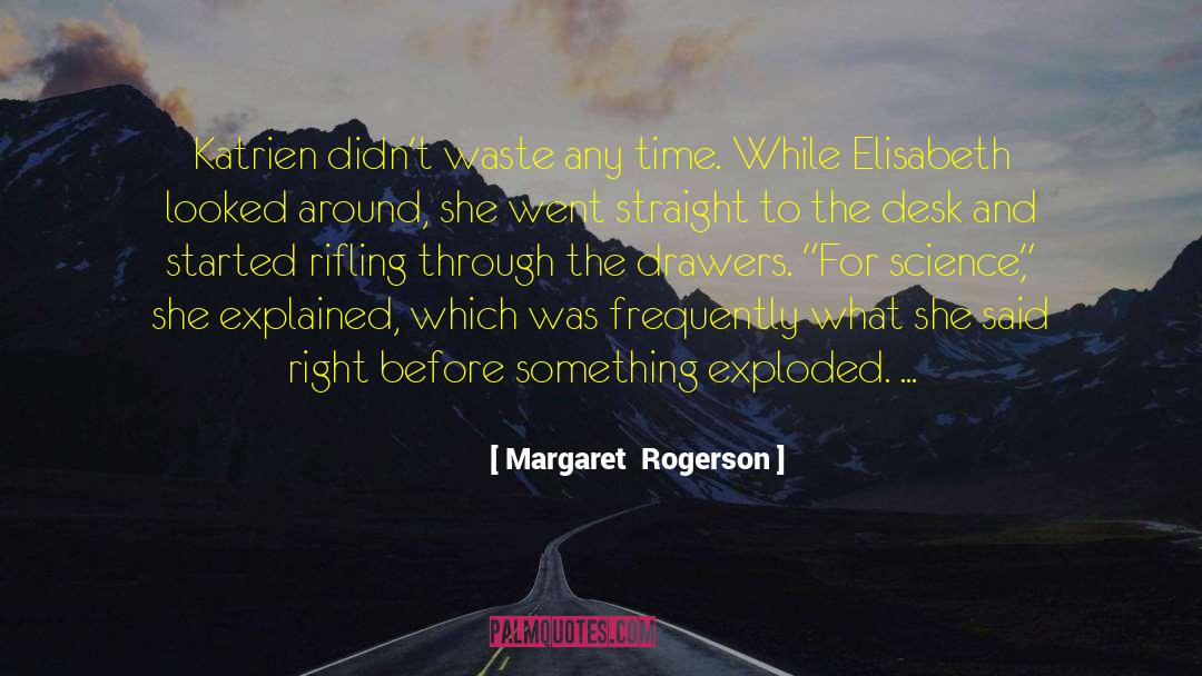Rifling quotes by Margaret  Rogerson