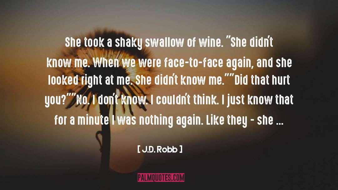 Rigamarole Wine quotes by J.D. Robb