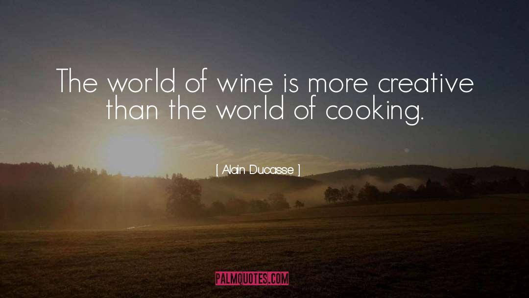 Rigamarole Wine quotes by Alain Ducasse