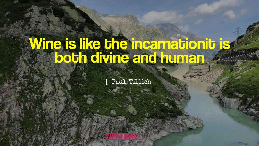 Rigamarole Wine quotes by Paul Tillich