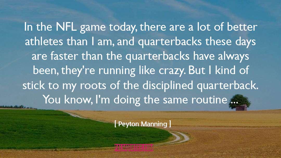Riggleman Crazy quotes by Peyton Manning