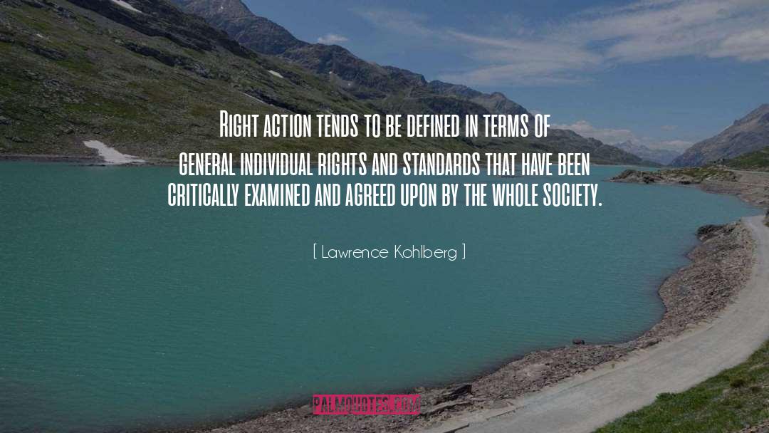 Right Action quotes by Lawrence Kohlberg