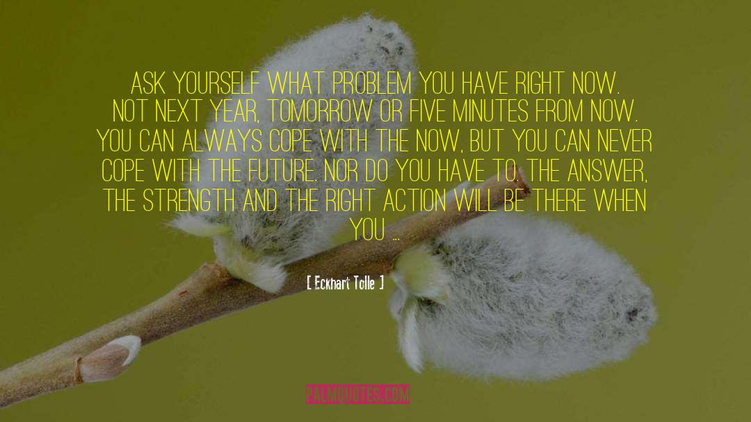 Right Action quotes by Eckhart Tolle