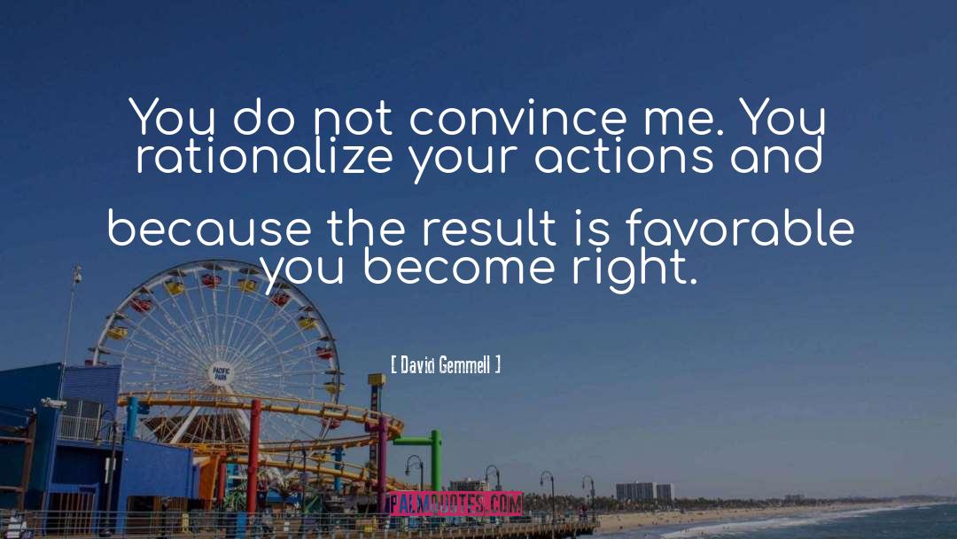 Right Action quotes by David Gemmell