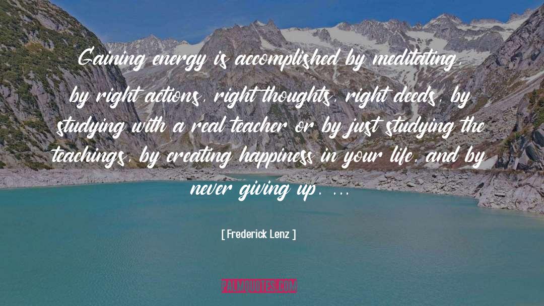 Right Actions quotes by Frederick Lenz