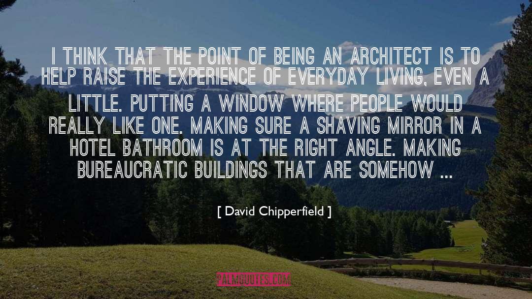 Right Angle quotes by David Chipperfield